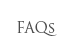 FAQs